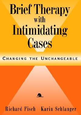 【预售】Brief Therapy With Intimidating Cases: Changing The
