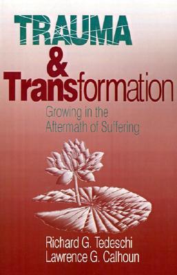 【预售】Trauma and Transformation: Growing in the Aftermath