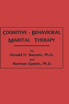 【预售】Cognitive-Behavioral Marital Therapy