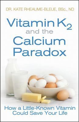 【预订】Vitamin K2 and the Calcium Paradox: How a