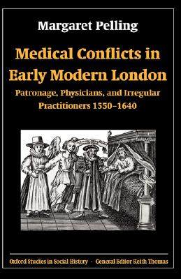 【预售】Medical Conflicts in Early Modern London: Patronage,