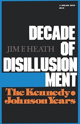 【预售】Decade of Disillusionment: The Kennedy Johnson