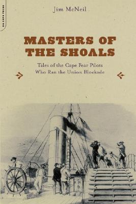 【预售】Masters of the Shoals: Tales of the Cape Fear Pilots