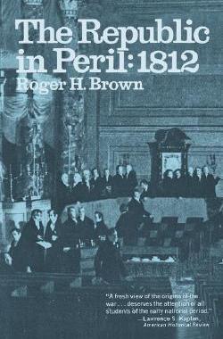 【预售】The Republic in Peril: 1812