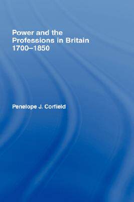 【预售】Power and the Professions in Britain, 1700-1850