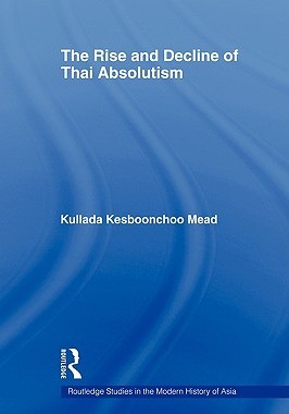 【预售】The Rise and Decline of Thai Absolutism