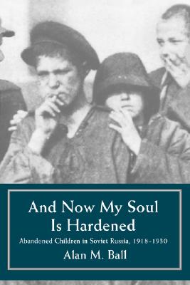 【预售】And Now My Heart is Hardened: Abandoned Children in