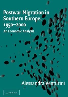 【预售】Postwar Migration in Southern Europe, 1950 2000: An