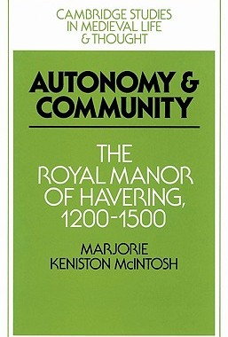 【预售】Autonomy and Community: The Royal Manor of Havering,