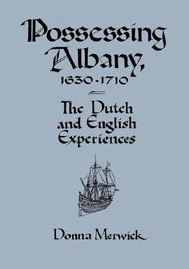 【预售】Possessing Albany, 1630 1710: The Dutch and English