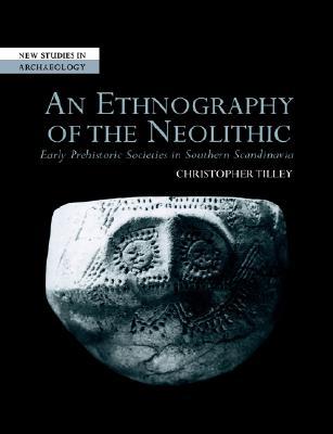 【预售】An Ethnography of the Neolithic: Early Prehistoric