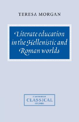【预售】Literate Education in the Hellenistic and Roman