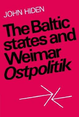【预售】The Baltic States and Weimar Ostpolitik