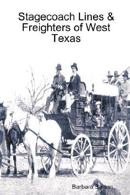 【预售】Stagecoach Lines & Freighters of West Texas