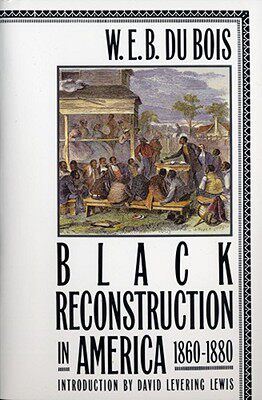 【预售】Black Reconstruction in America 1860-1880