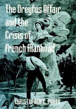 【预售】The Dreyfus Affair and the Crisis of French Manhood