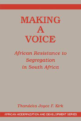 【预售】Making a Voice: African Resistance to Segregation in