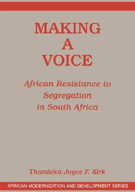 【预售】Making a Voice: African Resistance to Segregation in