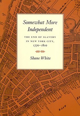 【预售】Somewhat More Independent: The End of Slavery in New