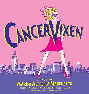【预售】Cancer Vixen: A True Story