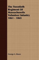 【预售】The Twentieth Regiment of Massachusetts Volunteer
