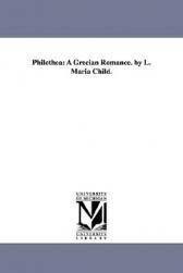 【预售】Philothea: A Grecian Romance. by L. Maria Child.