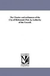 【预售】The Charter and Ordinances of the City of Richmond.