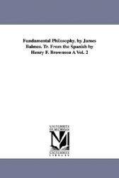 【预售】Fundamental Philosophy. by James Balmes. Tr. from