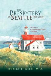 【预售】The Presbytery of Seattle 1858-2005