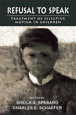 【预售】Refusal to Speak: Treatment of Selective Mutism in