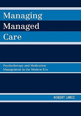 【预售】Managing Managed Care: Psychotherapy and Medication