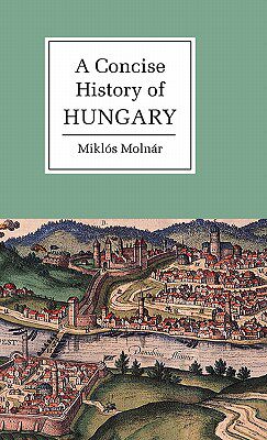 【预售】A Concise History of Hungary