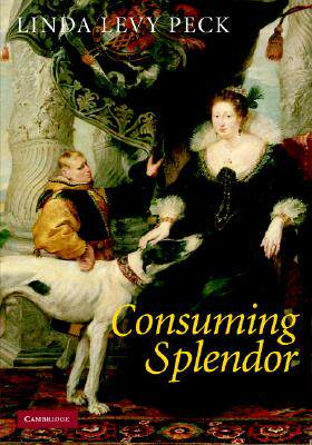 【预售】Consuming Splendor: Society and Culture in
