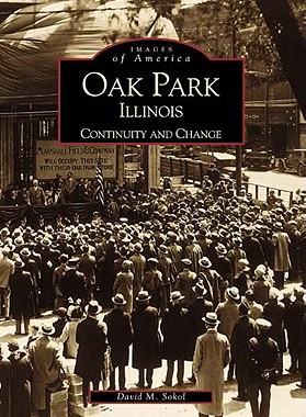 【预订】Oak Park, Illinois: Continuity and Change