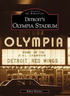 【预订】Detroit's Olympia Stadium