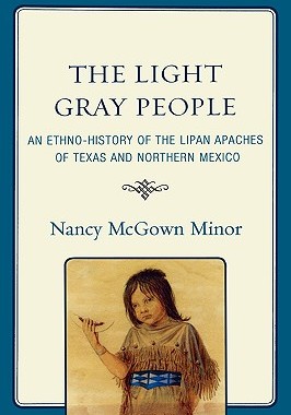 【预售】The Light Gray People: An Ethno-History of the Lipan
