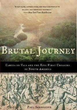 【预售】Brutal Journey: Cabeza de Vaca and the Epic First