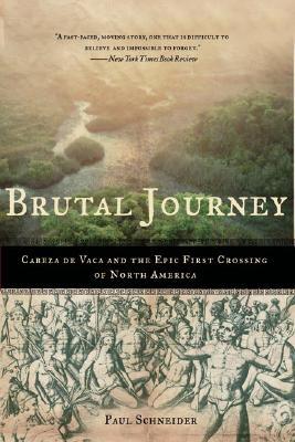 【预售】Brutal Journey: Cabeza de Vaca and the Epic First