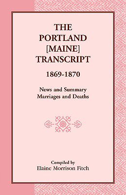【预售】The Portland [Maine] Transcript, 1869-1870, News and