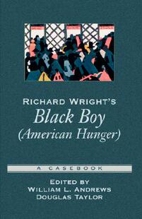 【预售】Richard Wright's Black Boy (American Hunger): A