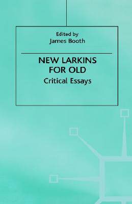 【预售】New Larkins for Old: Critical Essays