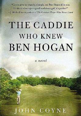 【预售】The Caddie Who Knew Ben Hogan
