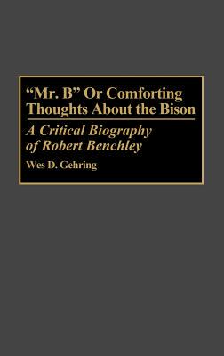 【预售】Mr. B or Comforting Thoughts about the Bison: A
