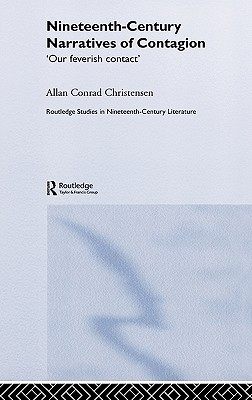 【预售】Nineteenth-Century Narratives of Contagion: Our