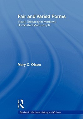 【预售】Fair and Varied Forms: Visual Textuality in Medieval