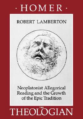 【预售】Homer the Theologian: Neoplatonist Allegorical