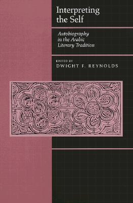 【预售】Interpreting the Self: Autobiography in the Arabic