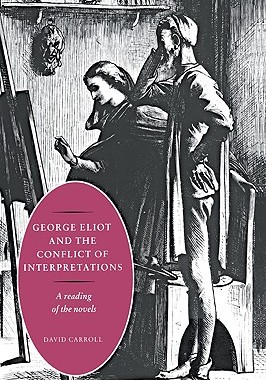 【预售】George Eliot and the Conflict of Interpretations: A