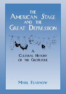 【预售】The American Stage and the Great Depression: A