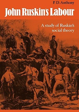 【预售】John Ruskin's Labour: A Study of Ruskin's Social